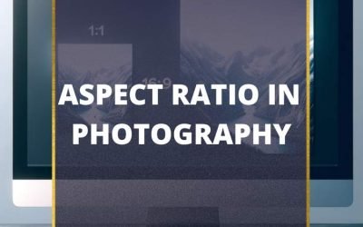 Understanding Aspect Ratios In Photography – Guide (2024)