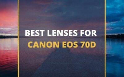 📸 5 MUST-OWN Lenses For Canon EOS 70D In 2024 [Guide]