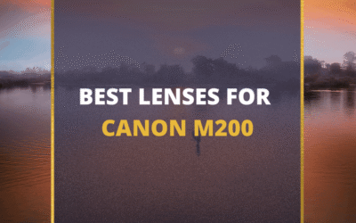 📸 5 MUST-OWN Lenses For Canon M200 In 2024 (Guide)