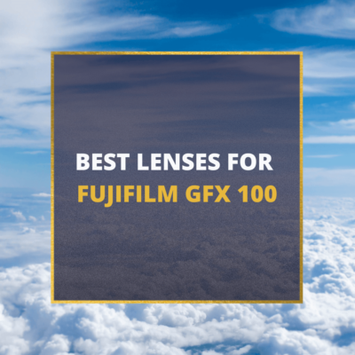 📸 5 Best Lenses For Fujifilm GFX 100 In 2024 [Guide]