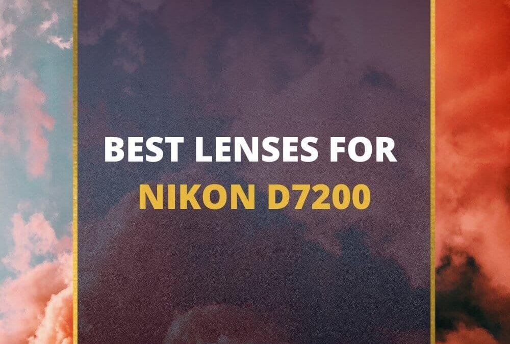 📸 5 MUST-OWN Lenses For Nikon D7200 In 2026 [Guide]