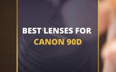 📸 5 MUST-OWN Lenses For Canon 90D In 2024 [Guide]