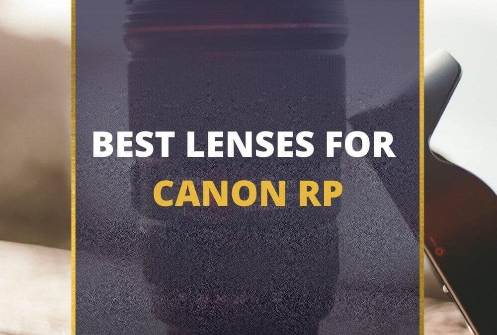 📸 5 MUST-OWN Lenses For Canon RP In 2026 [Guide]