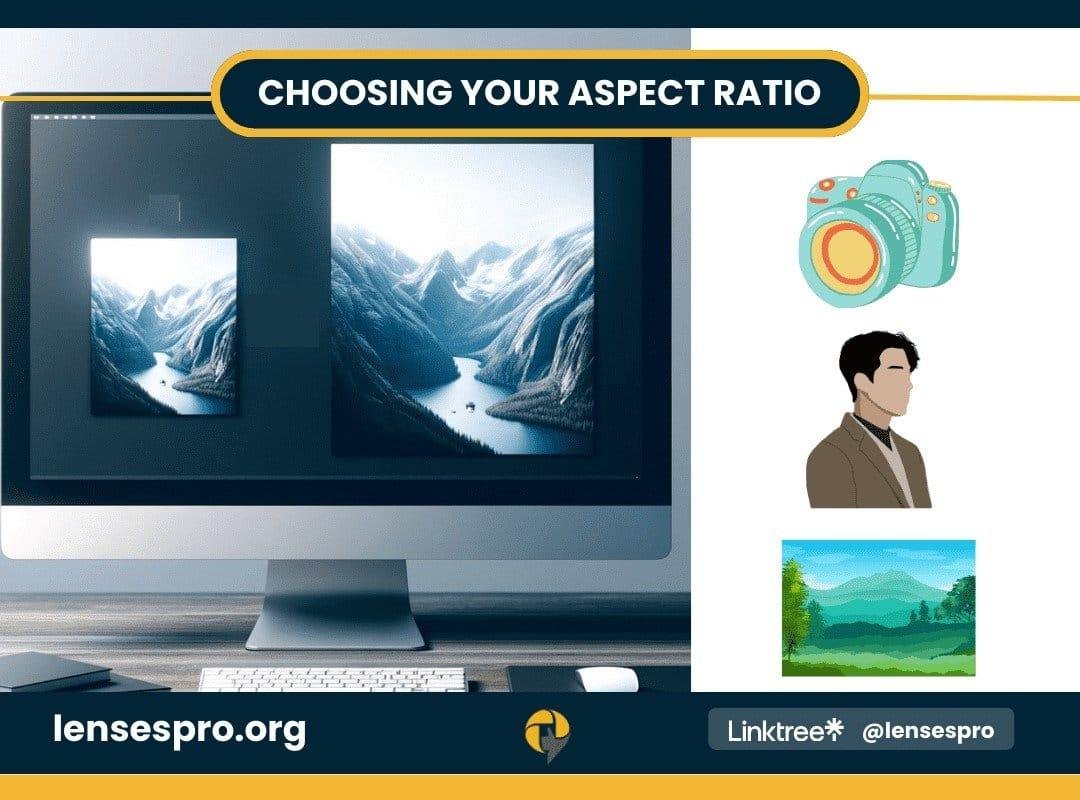 Choosing Your Aspect Ratio Choosing Your Aspect Ratio