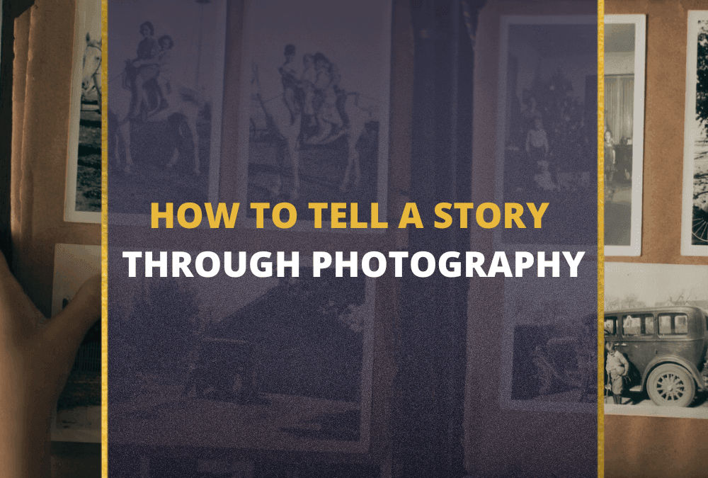 📸 The Ultimate Guide For Storytelling Photography (2026)