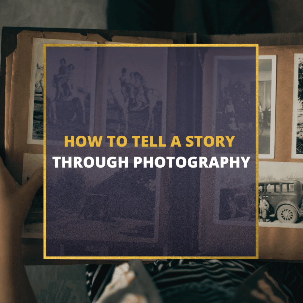 📸 The Ultimate Guide For Storytelling Photography (2024)