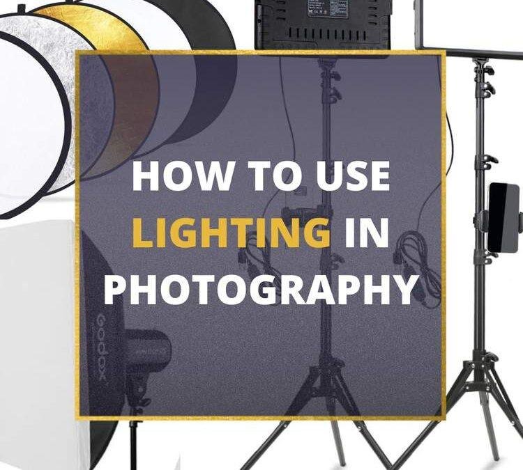 How to Use Lighting in Photography: Ultimate Guide [2026]