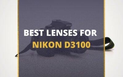 📸 5 MUST-OWN Lenses For Nikon D3100 In 2024 [Guide]