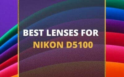 📸 5 MUST-OWN Lenses For Nikon D5100 In 2024 [Guide]