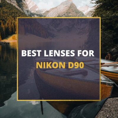 📸 5 MUST-OWN Lenses For Nikon D90 In 2024 [Guide]