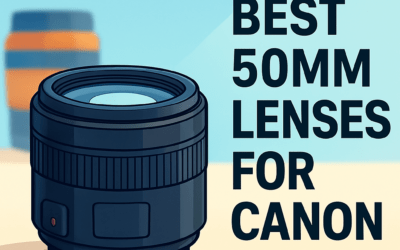 5 Best 50mm Lenses for Canon – Ultimate Guide (2026)