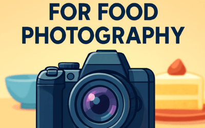 5 Best Cameras for Food Photography – Buying Guide (2026)