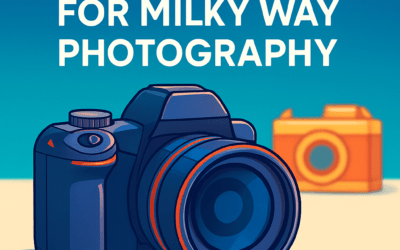 5 Best Cameras for Milky Way Photography &ndash; Ultimate Guide (2026)