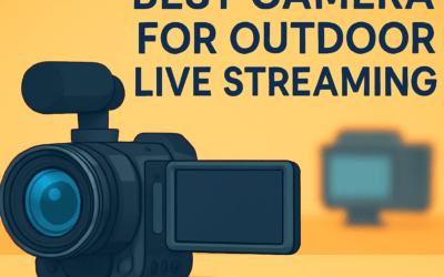 5 Best Cameras for Outdoor Live Streaming – Ultimate Guide (2026)