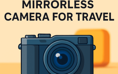 5 Best Compact Mirrorless Cameras for Travel &ndash; Ultimate Guide (2026)