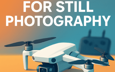 5 Best Drones for Still Photography – Ultimate Guide (2026)
