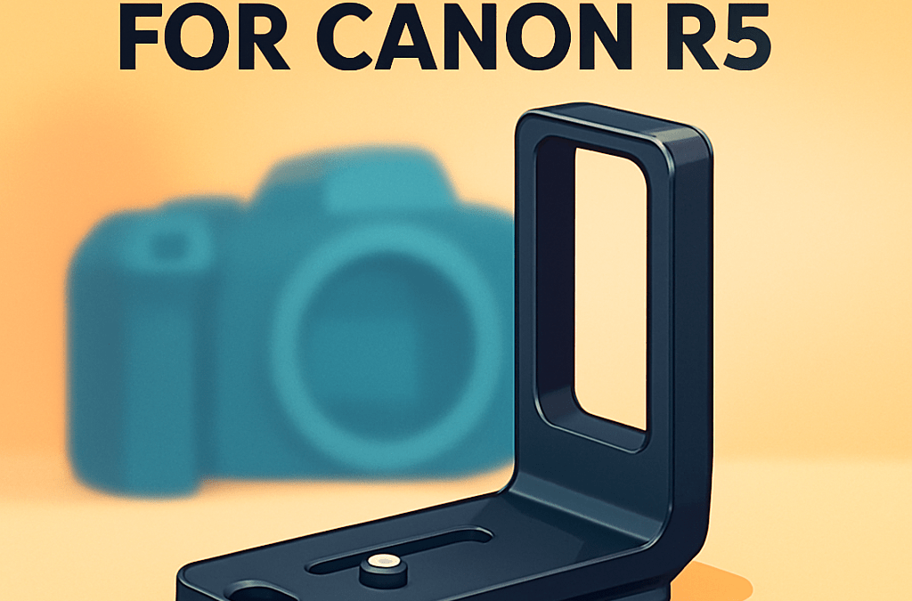 5 Best L Brackets for Canon R5 (in 2026)