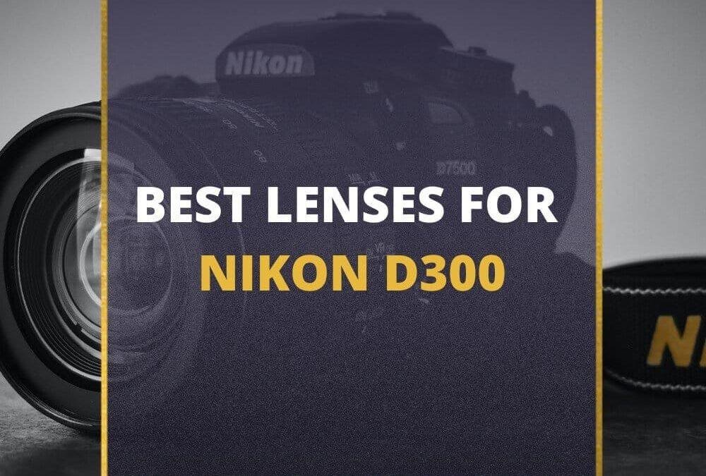 📸 9 MUST-OWN Lenses For Nikon D300 In 2026 (Guide)