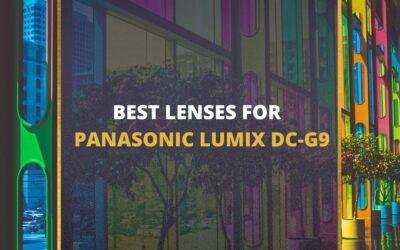 📸 5 MUST-OWN Lenses For Panasonic G9 In 2024 [Guide]