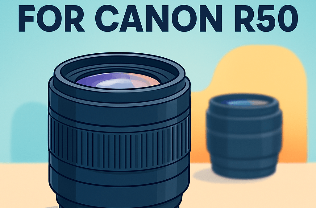 5 Best Lenses for Canon R50 (in 2026)