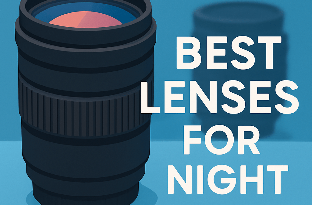 5 Best Lenses for Night Photography – Complete Guide (2026)