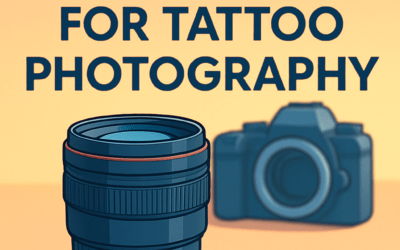 5 Best Lenses for Tattoo Photography &ndash; Ultimate Guide (2026)
