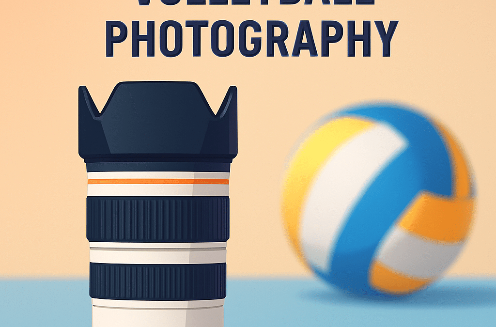 5 Best Lenses for Volleyball Photography – Ultimate Guide (2026)