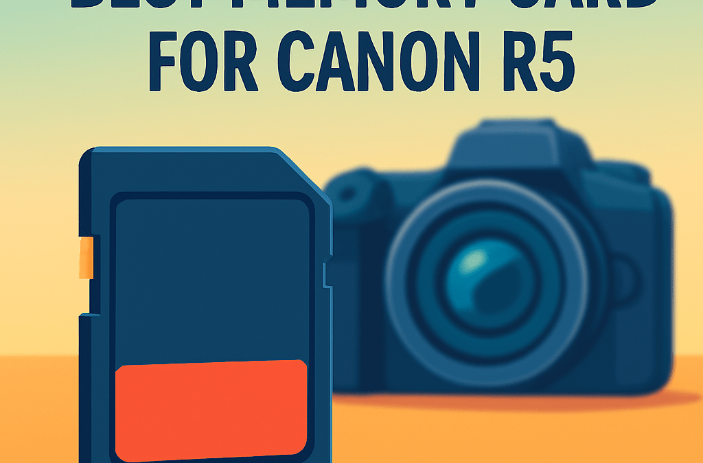 5 Best Memory Cards for Canon R5 – Ultimate Guide (2026)