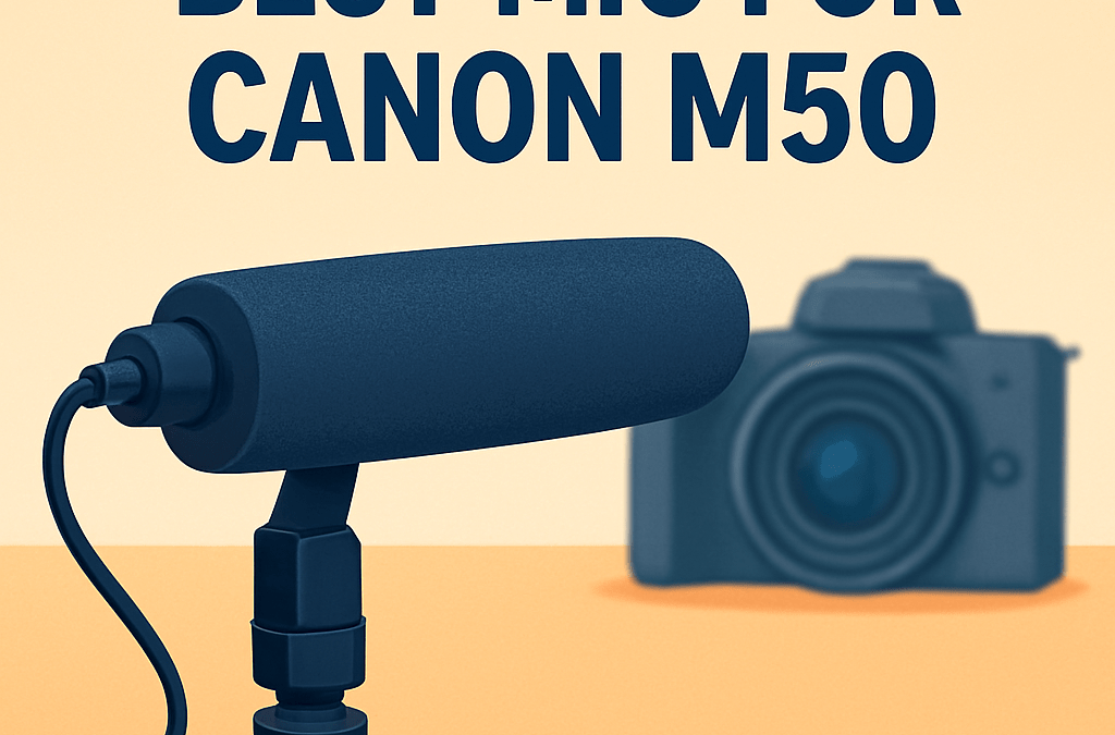 5 Best Mics for Canon M50 – Ultimate Guide (2026)