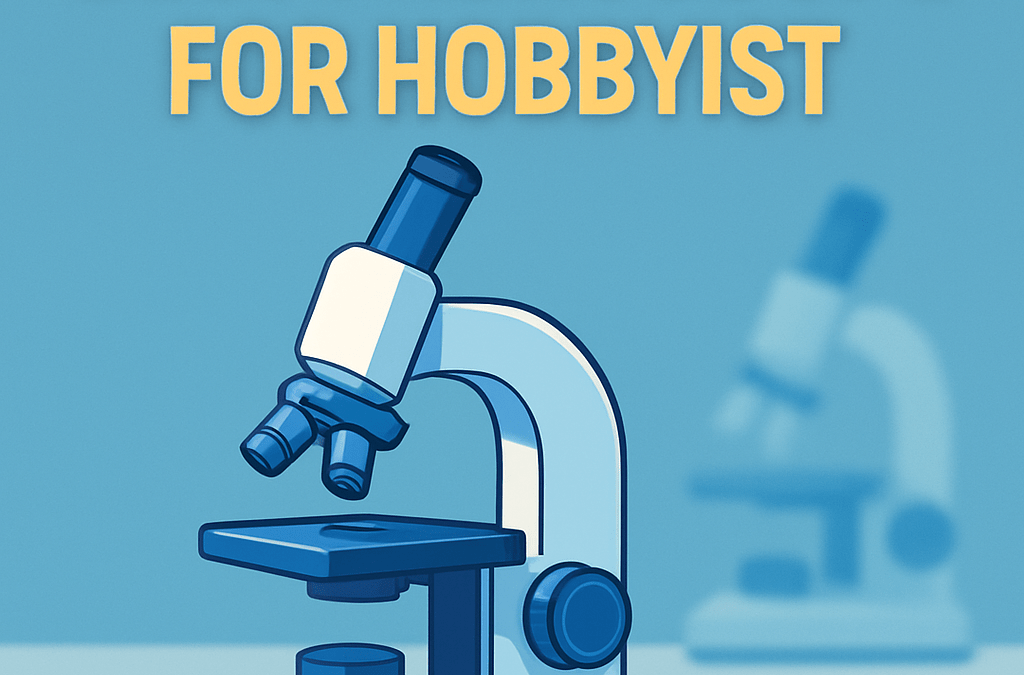 5 Best Microscopes for Hobbyists – Ultimate Guide (2026)