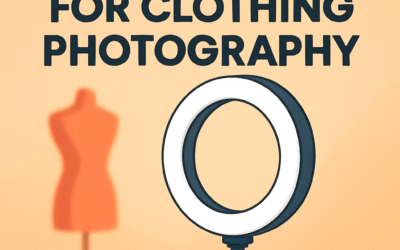 5 Best Ring Lights for Clothing Photography &ndash; What to Buy (in 2026)