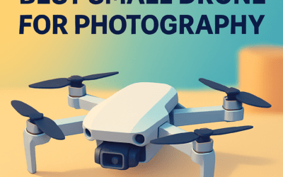 5 Best Small Drones for Photography &ndash; Complete Guide (2026)