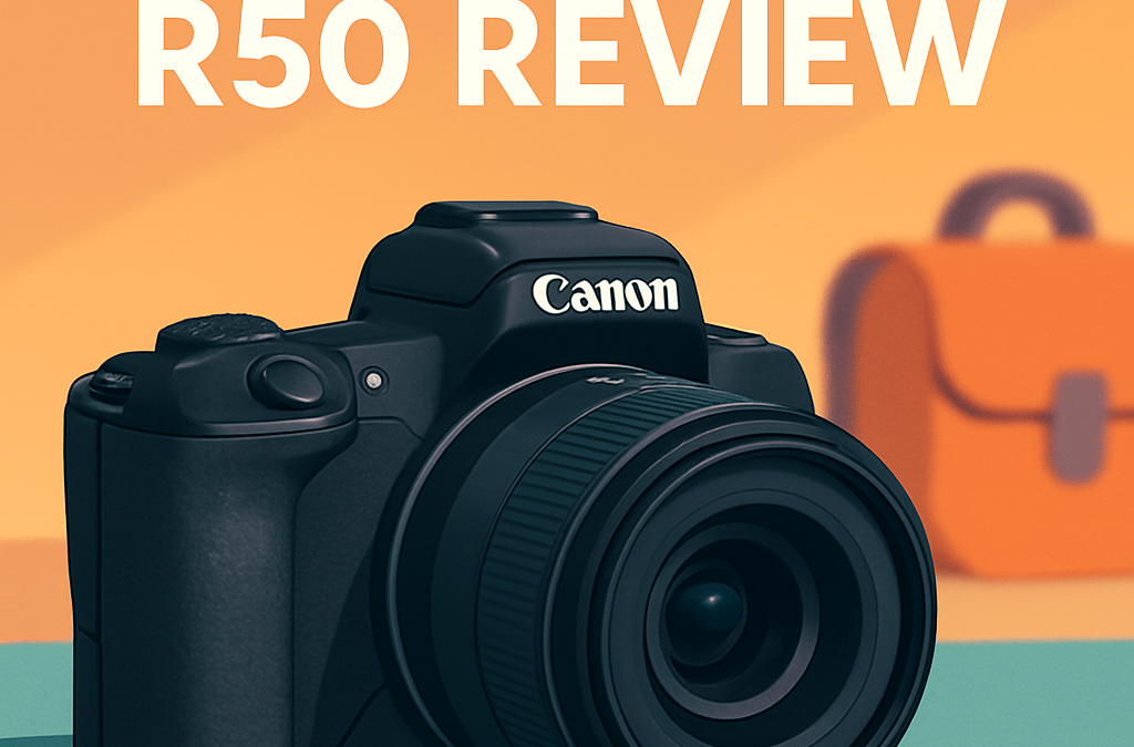 Canon EOS R50 Camera Review – Complete Guide (2025)