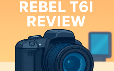 Canon EOS Rebel T6i Camera Review &ndash; Is It Still Worth It in 2026?