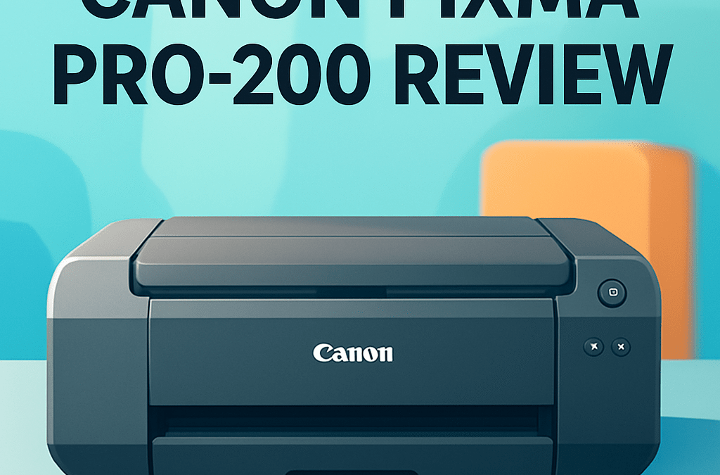 Canon PIXMA PRO-200S Printer Review – Is It Still Worth It in 2026?