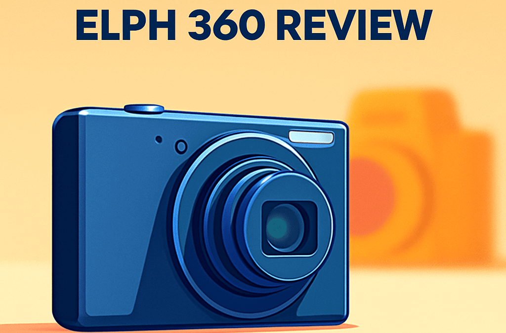 Canon PowerShot ELPH 360 Camera Review: Deep Dive (2026)