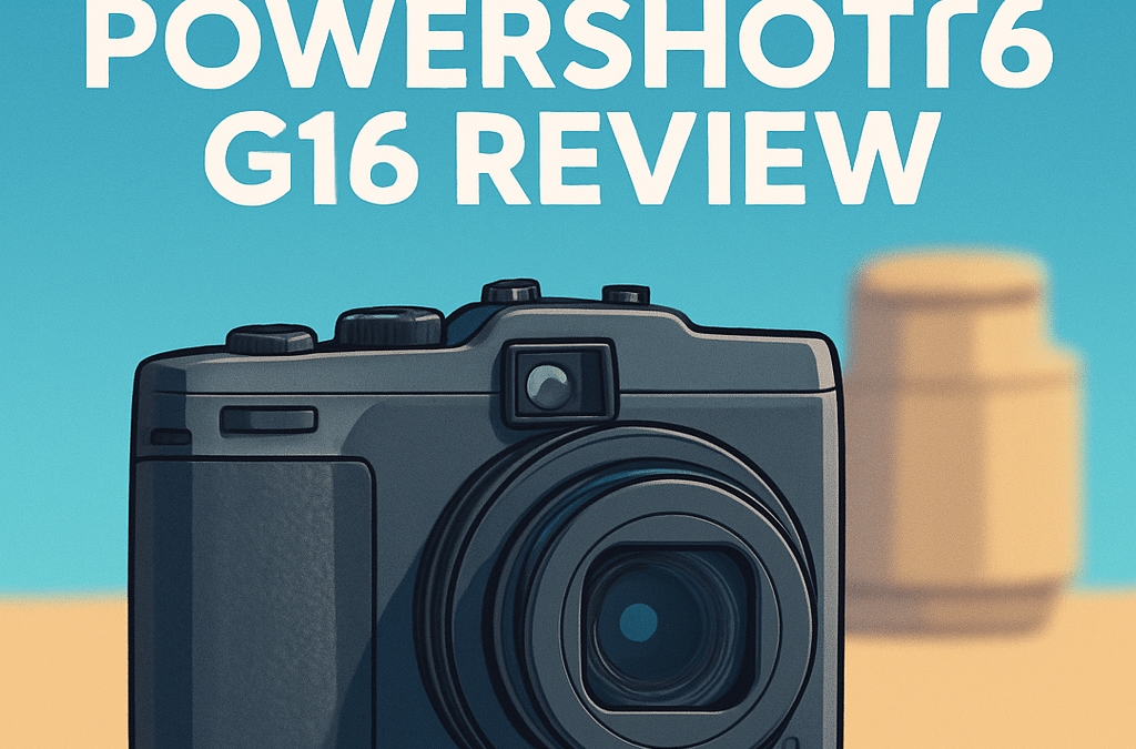 Canon PowerShot G16 Camera Review: Deep Dive (2026)