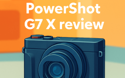 Canon PowerShot G7 X Mark III Camera Review &ndash; Complete Guide (2026)