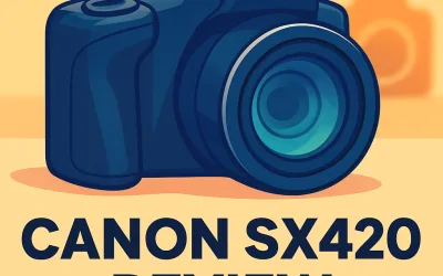 Canon PowerShot SX420 IS Camera Review &ndash; Complete Guide (2026)
