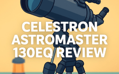 Celestron AstroMaster 130EQ Telescope Review – Is It Still Worth It in 2026?