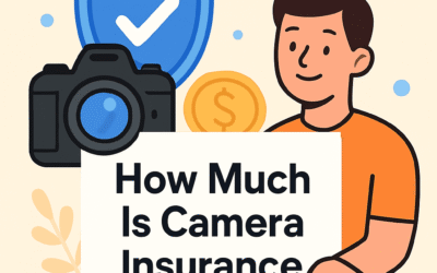 How Much Is Camera Insurance – Quick Answer (2025)