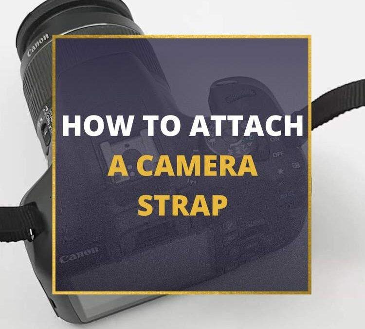 Attach Your Camera Strap the Right Way (Avoid Mistakes!)