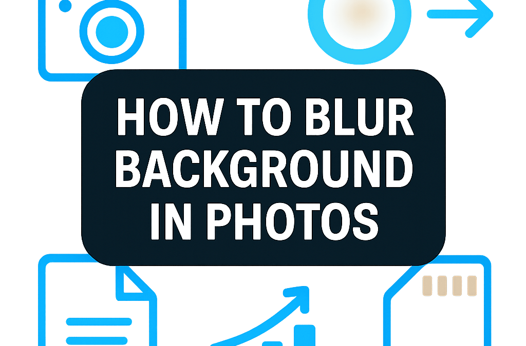 How to Blur Background in Photos? (2026)