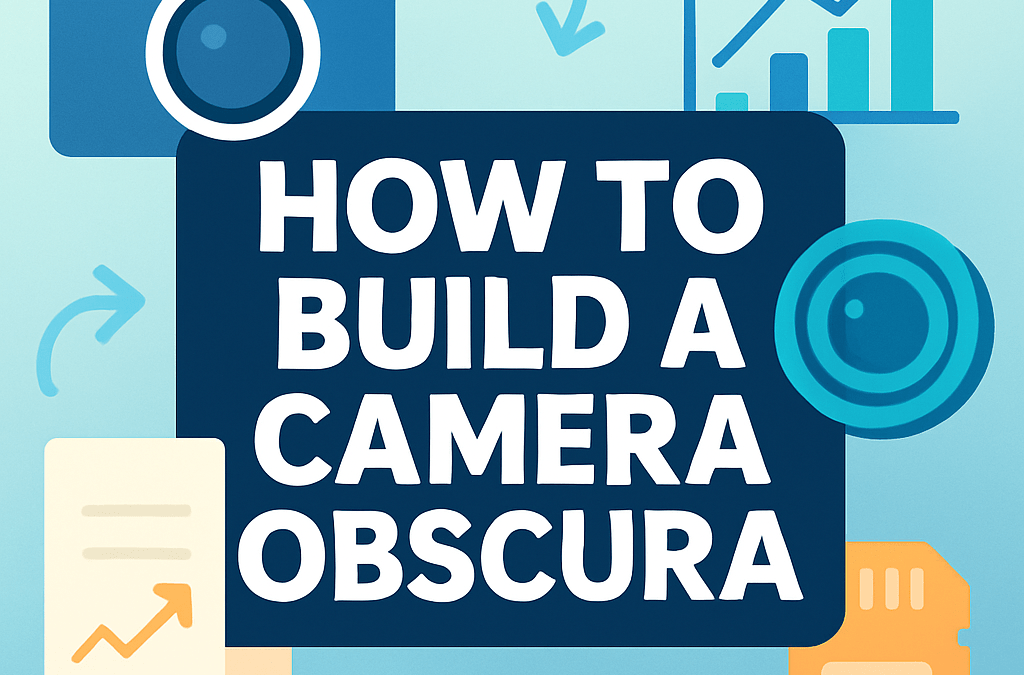 How to Build a Camera Obscura? (2026)