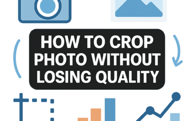 How to Crop Photo Without Losing Quality? (2026)