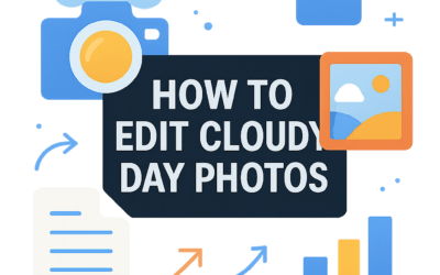 How to Edit Cloudy Day Photos? (2026)