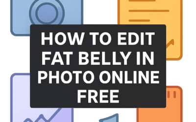 How to Edit Fat Belly in Photo Online Free? (2026)