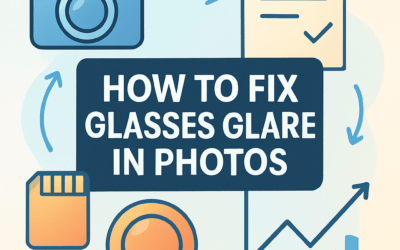 How to Fix Glasses Glare in Photos? (2026)