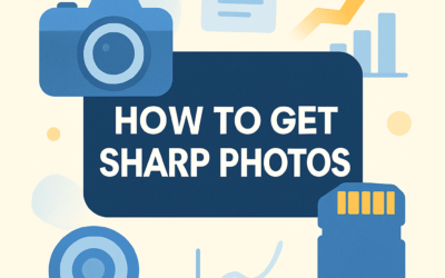 How to Get Sharp Photos? (2026)