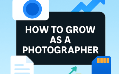 How to Grow As a Photographer? (2026)